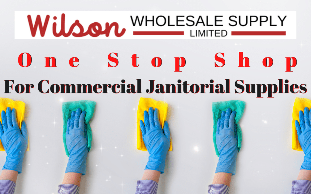 One Stop Shop for Commercial Janitorial Supplies