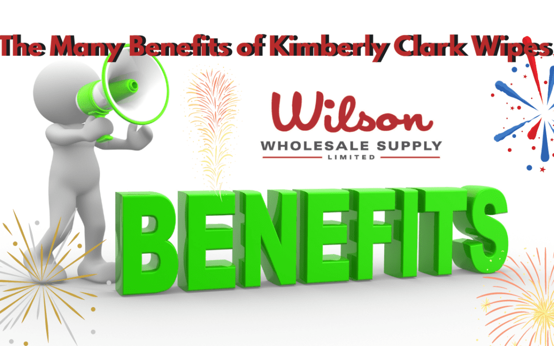 The Many Benefits of Kimberly Clark Wipes