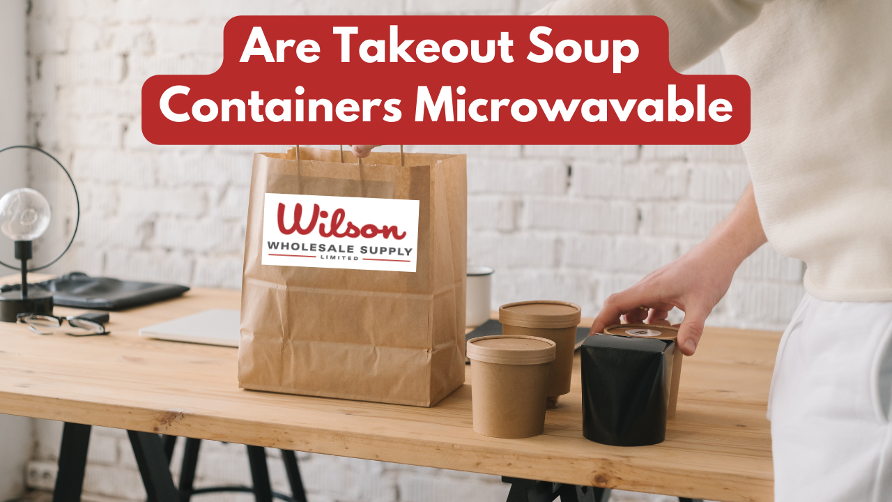 Are Takeout Soup Containers Microwavable